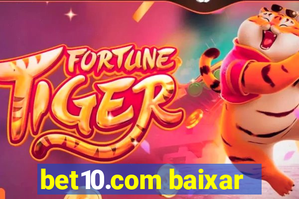 bet10.com baixar